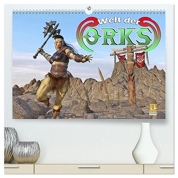 Welt der Orks (hochwertiger Premium Wandkalender 2025 DIN A2 quer), Kunstdruck in Hochglanz, Calvendo, Karsten Schröder