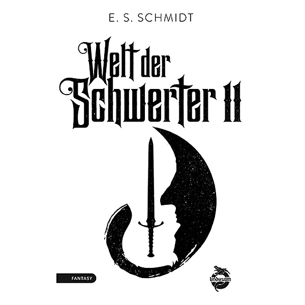Welt der Schwerter, E. S. Schmidt