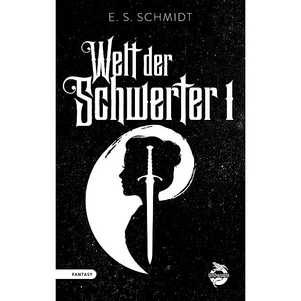 Welt der Schwerter, E. S. Schmidt