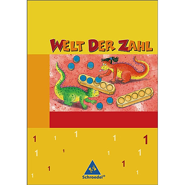 Welt der Zahl, Ausgabe Grundschule Nord: Band 62 1. Schuljahr, Schülerband