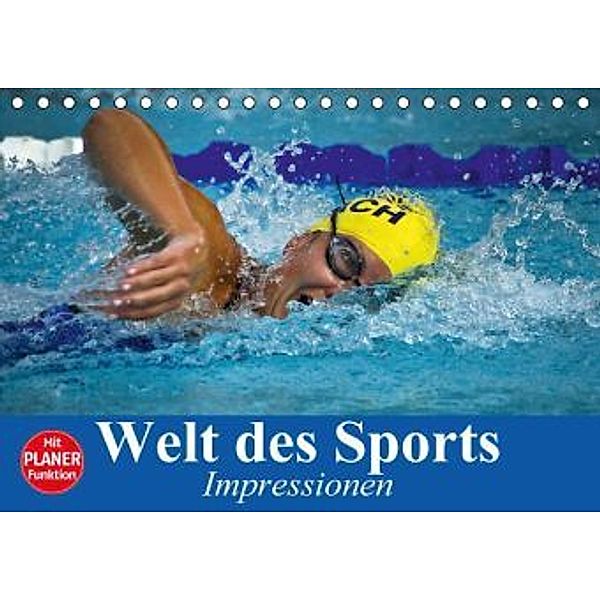 Welt des Sports. Impressionen (Tischkalender 2016 DIN A5 quer), Elisabeth Stanzer