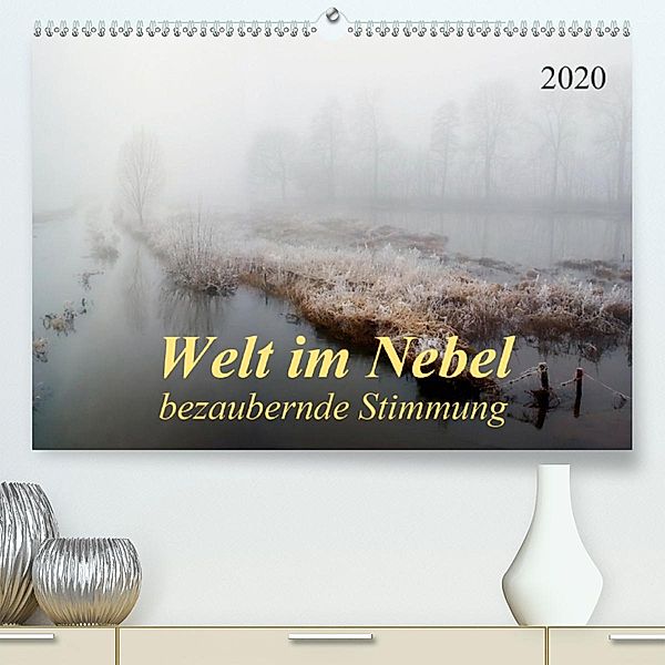 Welt im Nebel - bezaubernde Stimmung (Premium-Kalender 2020 DIN A2 quer), Peter Roder
