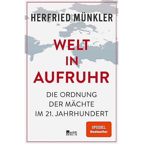 Welt in Aufruhr, Herfried Münkler