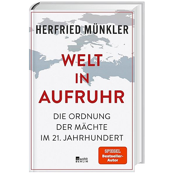 Welt in Aufruhr, Herfried Münkler