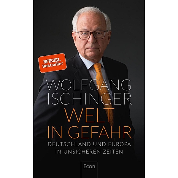 Welt in Gefahr / Ullstein eBooks, Wolfgang Ischinger