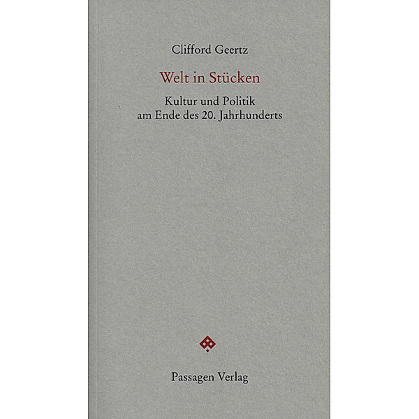 Welt in Stücken, Clifford Geertz