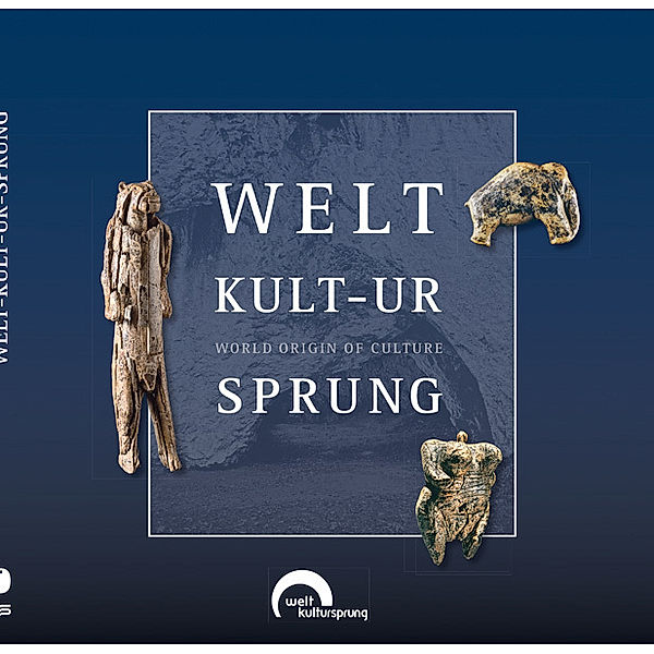 Welt-kult-ur-sprung - World origin of culture, Patricia Däubler, Georg Hiller, Stefanie Kölbl, Andrea Skamietz, Kurt Wehrberger, Johannes Wiedmann, Sibylle Wolf