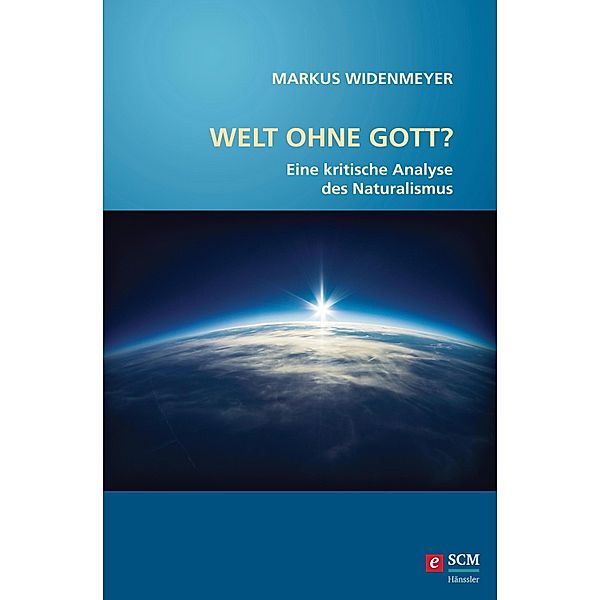 Welt ohne Gott? / Studium Integrale, Markus Widenmeyer