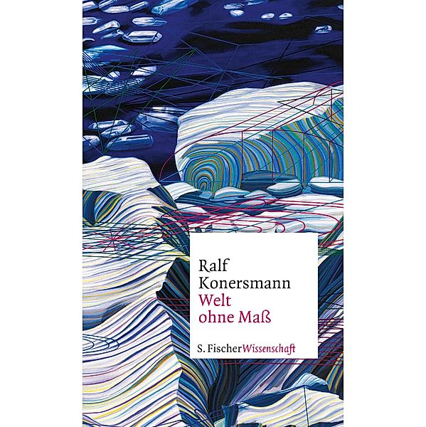 Welt ohne Mass, Ralf Konersmann