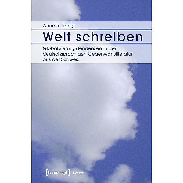 Welt schreiben / Lettre, Annette König