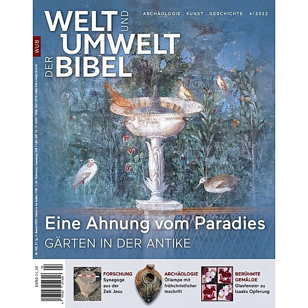 Welt und Umwelt der Bibel / Eine Ahnung vom Paradies