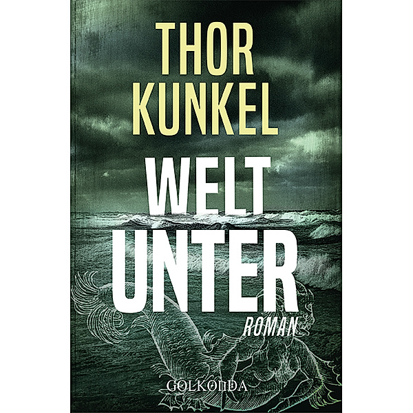 Welt unter, Thor Kunkel