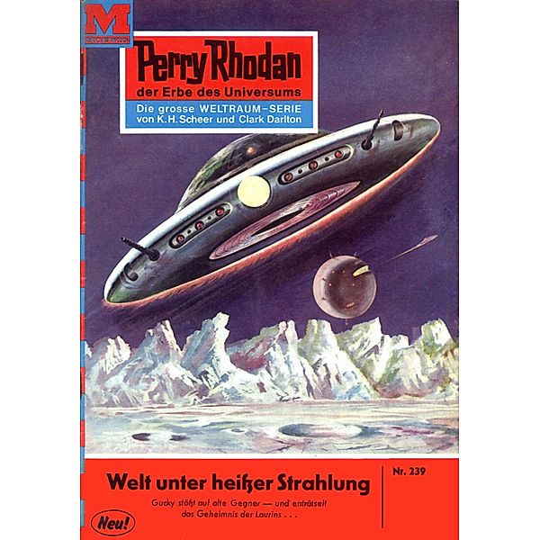Welt unter heißer Strahlung (Heftroman) / Perry Rhodan-Zyklus Die Meister der Insel Bd.239, Clark Darlton