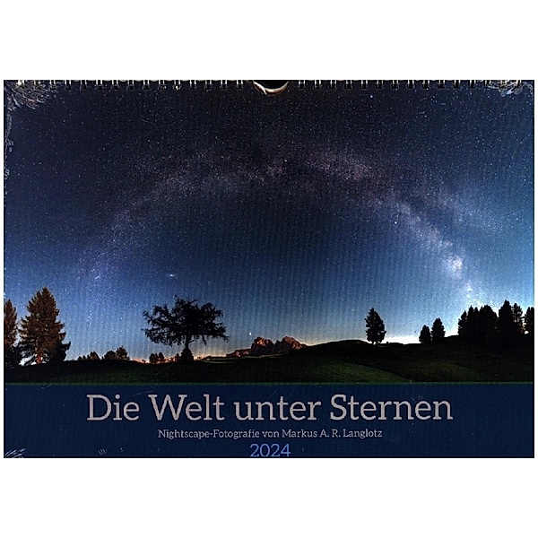Welt unter Sternen (Wandkalender 2024 DIN A4 quer), CALVENDO Monatskalender, Calvendo, Markus A. R. Langlotz