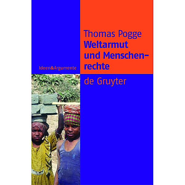 Weltarmut und Menschenrechte, Thomas Pogge