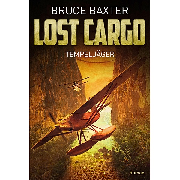 Weltbild: Lost Cargo: Tempeljäger, Bruce Baxter