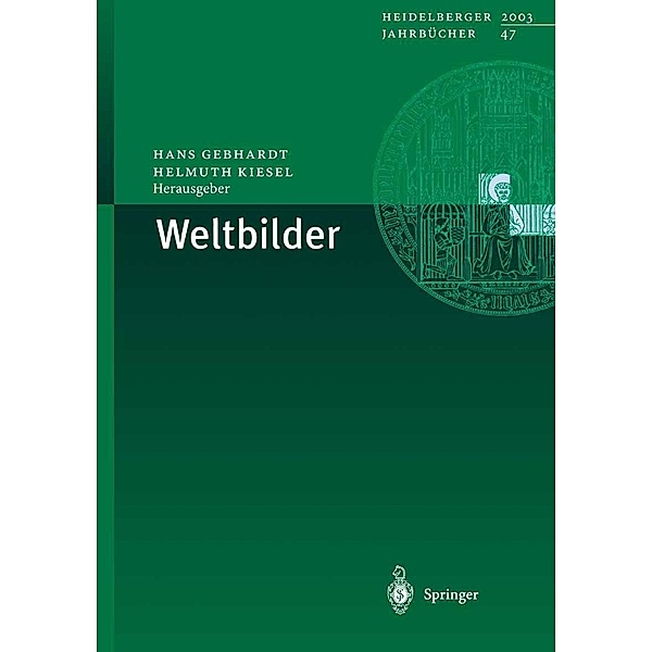 Weltbilder / Heidelberger Jahrbücher Bd.47