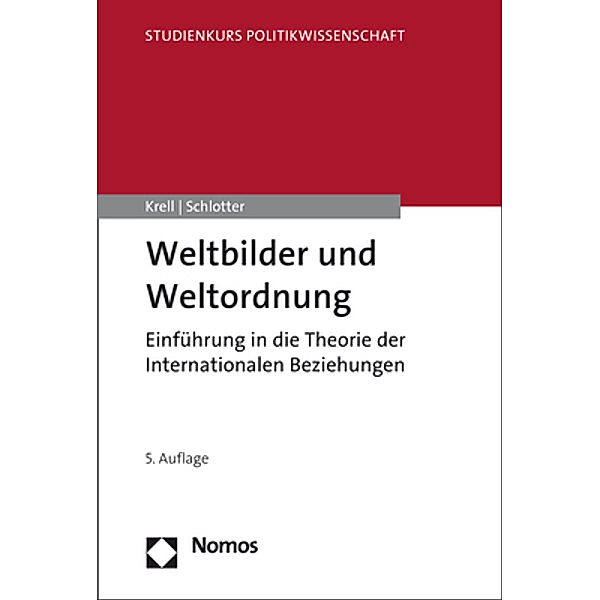Weltbilder und Weltordnung, Gert Krell, Peter Schlotter