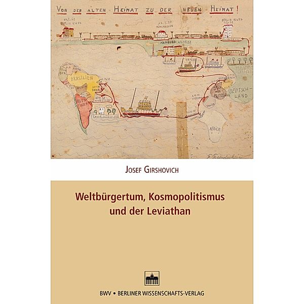 Weltbürgertum, Kosmopolitismus und der Leviathan, Josef Girshovich