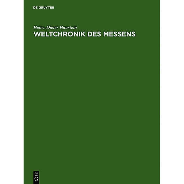 Weltchronik des Messens, Heinz-Dieter Haustein