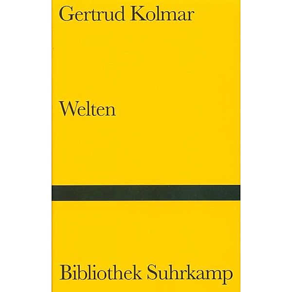 Welten, Gertrud Kolmar