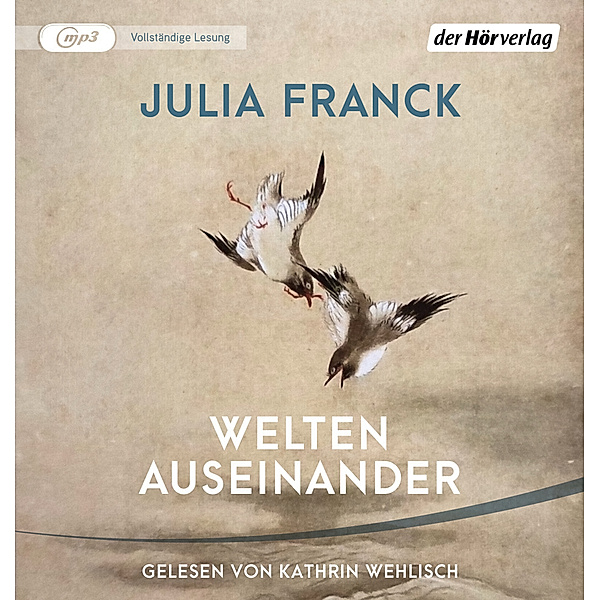 Welten auseinander,1 Audio-CD, 1 MP3, Julia Franck
