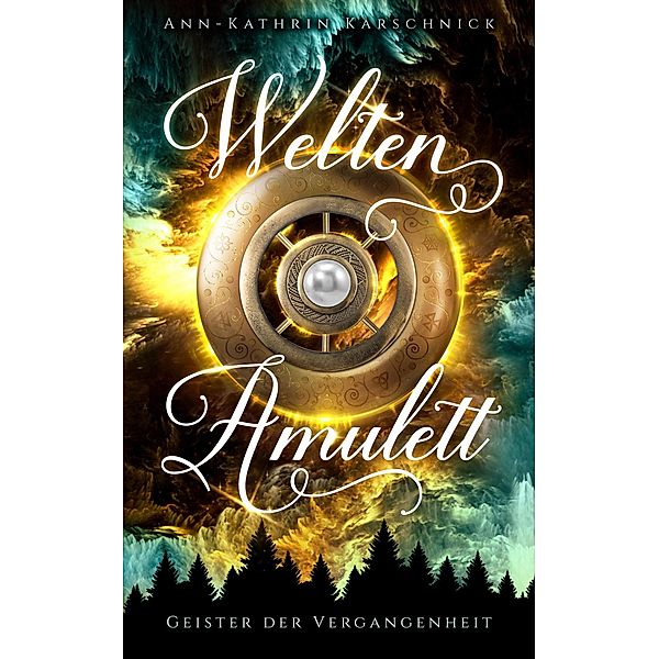 Weltenamulett 02, Ann-Kathrin Karschnick