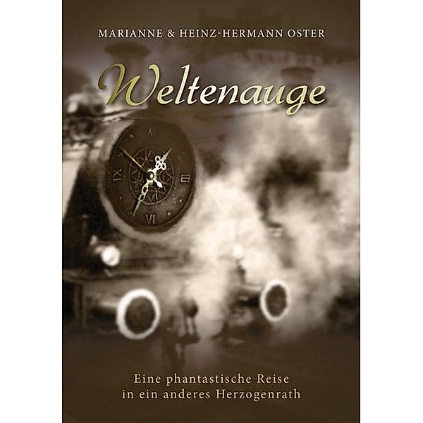Weltenauge, Heinz-Hermann Oster, Marianne Oster