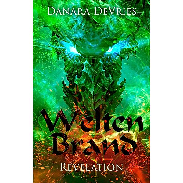 Weltenbrand: Revelation / Weltenbrand Bd.4, Danara DeVries