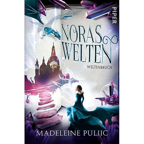 Weltenbruch / Noras Welten Bd.2, Madeleine Puljic