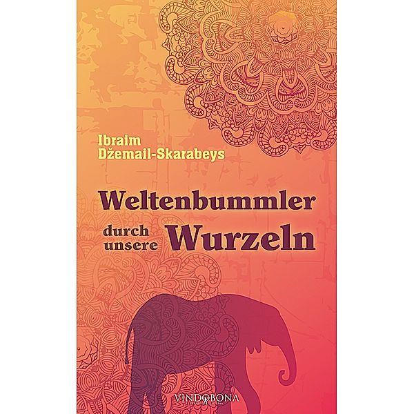 Weltenbummler durch unsere Wurzeln, Ibraim Dzemail-Skarabeys