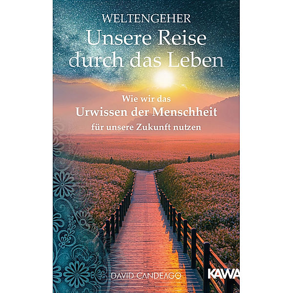 Weltengeher: Unsere Reise durch das Leben, David Candeago