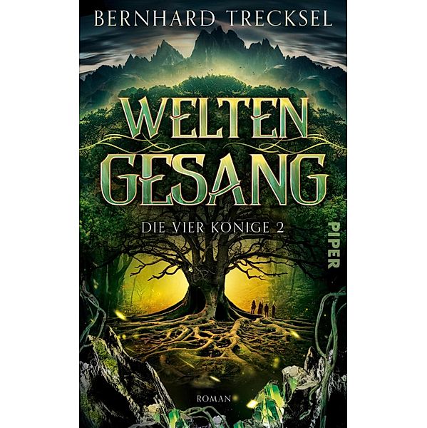 Weltengesang / Die Vier Könige Bd.2, Bernhard Trecksel