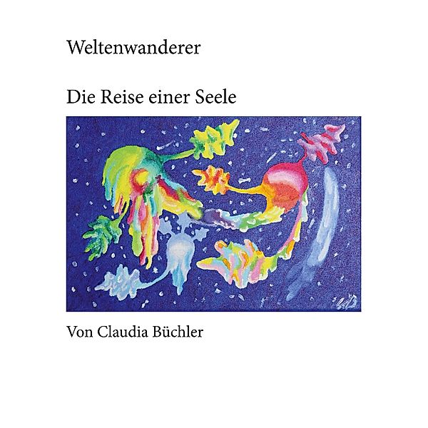 Weltenwanderer, Claudia Büchler