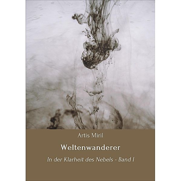 Weltenwanderer, Artis Miril