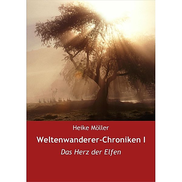 Weltenwanderer-Chroniken I, Heike Möller
