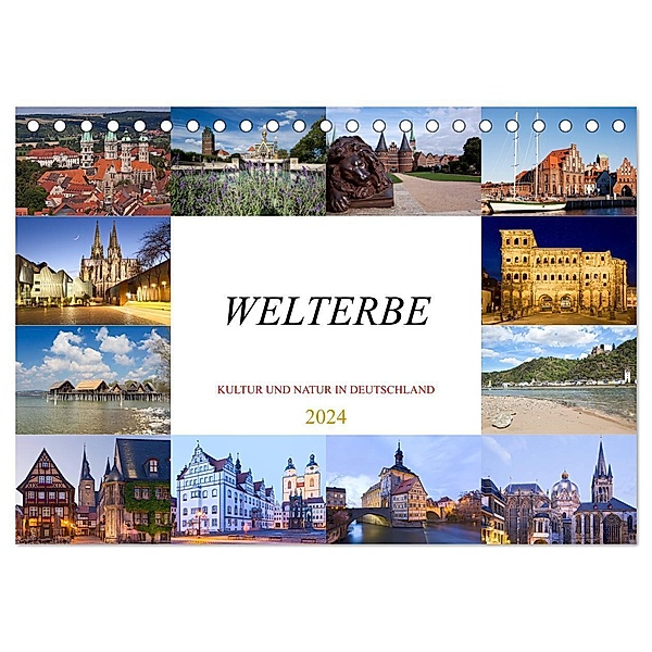 Welterbe - Kultur und Natur in Deutschland (Tischkalender 2024 DIN A5 quer), CALVENDO Monatskalender, U boeTtchEr