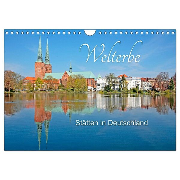 Welterbe - Stätten in Deutschland (Wandkalender 2025 DIN A4 quer), CALVENDO Monatskalender, Calvendo, Siegfried Kuttig