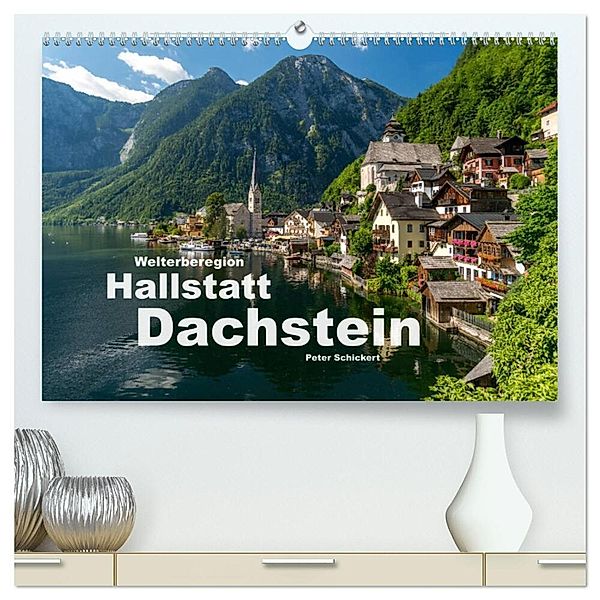 Welterberegion Hallstatt Dachstein (hochwertiger Premium Wandkalender 2024 DIN A2 quer), Kunstdruck in Hochglanz, Peter Schickert
