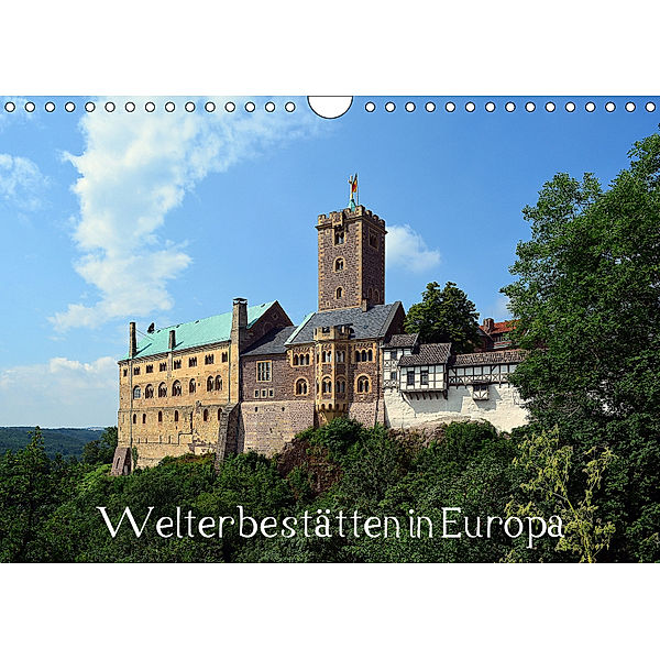 Welterbestätten in Europa (Wandkalender 2019 DIN A4 quer), Wolfgang Gerstner