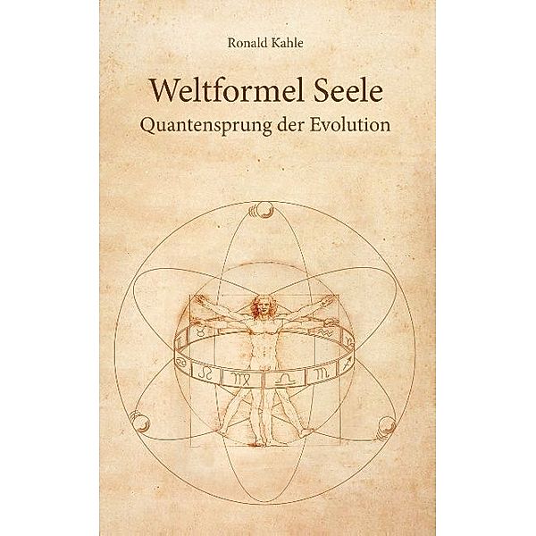 Weltformel Seele, Ronald Kahle