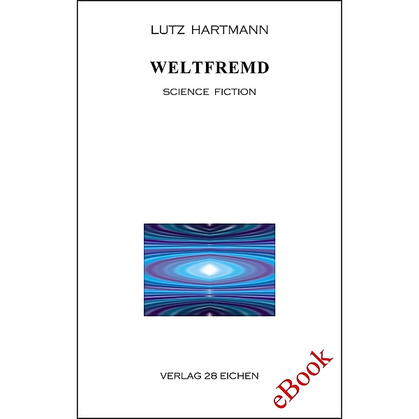 Weltfremd, Lutz Hartmann