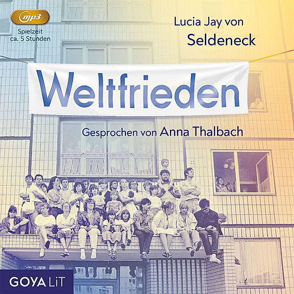 Weltfrieden,Audio-CD, MP3, Lucia Jay von Seldeneck
