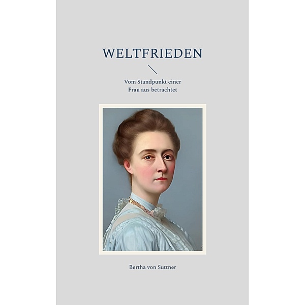 Weltfrieden / Toppbook Wissen Bd.58, Bertha von Suttner