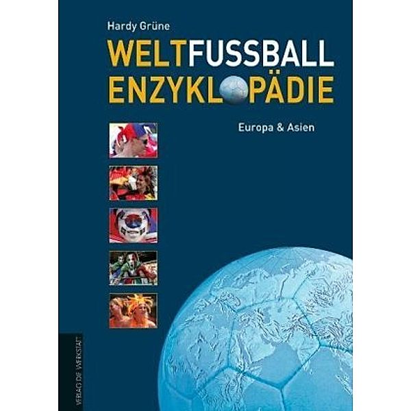 Weltfußball Enzyklopädie: Bd.1 Weltfußball Enzyklopädie, Hardy Grüne