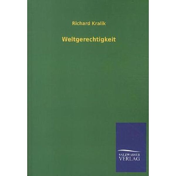 Weltgerechtigkeit, Richard von Kralik