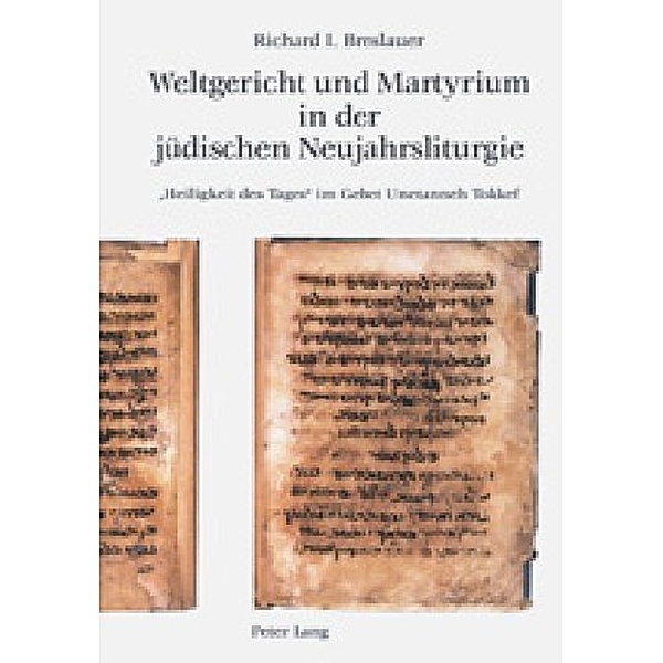 Weltgericht und Martyrium in der jüdischen Neujahrsliturgie, Richard I. Breslauer