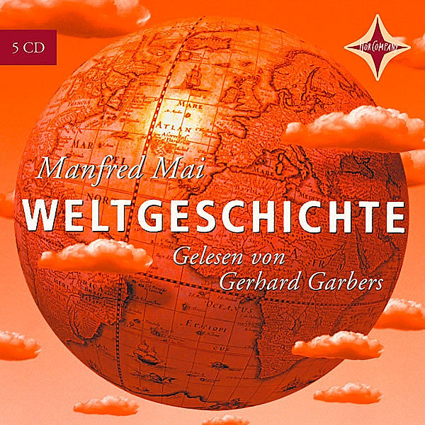 Weltgeschichte,Audio-CD, Manfred Mai