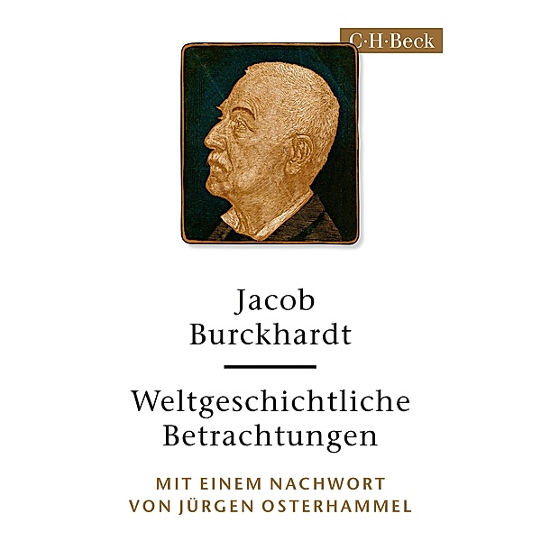 Weltgeschichtliche Betrachtungen / Beck Paperback Bd.6308, Jacob Burckhardt