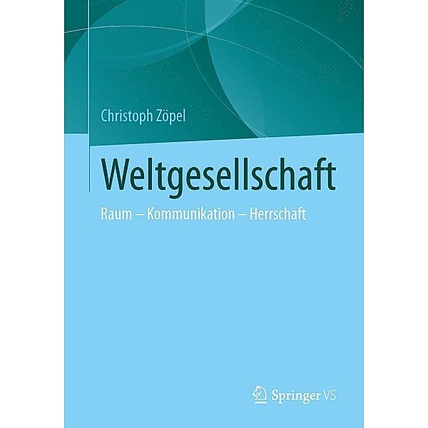 Weltgesellschaft, Christoph Zöpel